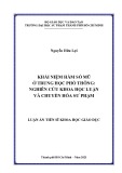 Luận án Tiến sĩ Khoa học giáo dục: Khái niệm hàm số mũ ở trung học phổ thông: nghiên cứu khoa học luận và chuyển hóa sư phạm