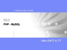 Bài giảng Thiết kế và lập trình Web - Bài 8: PHP - MySQL