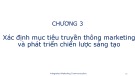 Bài giảng Truyền thông marketing - Chương 3: Xác định mục tiêu truyền thông marketing và phát triển chiến lược sáng tạo
