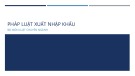 Bài giảng Pháp luật xuất nhập khẩu - Trường ĐH Thương Mại