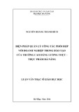 Luận văn Thạc sĩ Giáo dục học: Biện pháp quản lý công tác phối hợp với doanh nghiệp trong đào tạo của trường Cao đẳng Lương thực - Thực phẩm Đà Nẵng