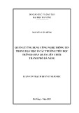 Luận văn Thạc sĩ Quản lý giáo dục: Quản lý ứng dụng công nghệ thông tin trong dạy học ở các trường tiểu học trên địa bàn quận Liên Chiểu thành phố Đà Nẵng