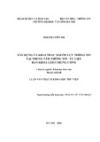 Luận văn Thạc sĩ Khoa học Thư viện: Xây dựng và khai thác nguồn lực thông tin tại Trung tâm thông tin - Tư liệu Ban Khoa giáo Trung ương