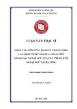 Luận văn Thạc sĩ Quản lý kinh tế: Nâng cao công tác quản lý chất lượng lao động nước ngoài là giáo viên ngoại ngữ của các trung tâm ngoại ngữ tại Hạ Long