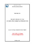 Luận văn Thạc sĩ Kinh tế phát triển: Thu hút vốn đầu tư vào các khu công nghiệp tại tỉnh Kon Tum