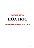 Tuyển tập đề thi môn Hóa học (Chuyên)  năm học 2020-2021