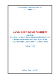 Sáng kiến kinh nghiệm THPT: Tổ chức các hoạt động trải nghiệm sáng tạo cho học sinh thông qua dạy học chủ đề Các máy điện xoay chiều Vật lí 12 - THPT