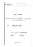 Luận văn Thạc sĩ Điện tử truyền thông: Thiết kế hệ thống phát hiện vật cản sử dụng cảm biến siêu âm