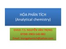 Bài giảng Hoá phân tích: Chương 1 - TS. Nguyễn Văn Trọng