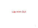 Bài giảng Lập trình môi trường Window - Chương 3: Lập trình GUI