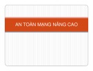 Bài giảng An toàn mạng nâng cao