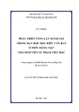 Luận án Tiến sĩ Khoa học giáo dục: Phát triển năng lực đánh giá trong dạy học đọc hiểu văn bản ở môn Tiếng Việt cho sinh viên Sư phạm Tiểu học