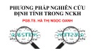 Bài giảng Phương pháp nghiên cứu định tính trong nghiên cứu khoa học - PGS.TS. Hà Thị Ngọc Oanh