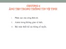 Bài giảng Thông tin vệ tinh: Chương 4 - Ăng ten trong thông tin vệ tinh