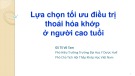 Bài giảng Lựa chọn tối ưu điều trị thoái hóa khớp ở người cao tuổi - GS. TS Võ Tam