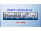 Bài giảng Các phương pháp gia công tinh: Chương 7: Mài bằng đai mài