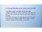 Bài giảng Các phương pháp gia công tinh: Chương 2.2 - Gia công bằng dụng cụ kim cương và nitrit bo (CBN)