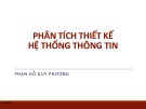 Bài giảng Phân tích thiết kế hệ thống thông tin: Chương 1 - Phan Hồ Duy Phương