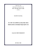 Luận án Tiến sĩ Kinh tế: Tự chủ tài chính tại Đại học Huế trong bối cảnh hội nhập quốc tế