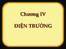 Bài giảng Vật lý đại cương - Chương 4.1: Điện trường