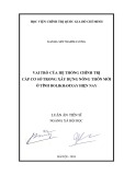 Luận án Tiến sĩ Xã hội học: Vai trò của hệ thống chính trị cấp cơ sở trong xây dựng nông thôn mới ở tỉnh Bolikhamxay hiện nay