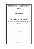 Luận văn Thạc sĩ Quản lý văn hóa: Xây dựng văn hóa công sở tại Trường Cao đẳng kinh tế kỹ thuật Bạc Liêu