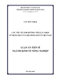 Luận án Tiến sĩ Kinh tế nông nghiệp: Các yếu tố ảnh hưởng tới lựa chọn sử dụng đất của hộ nông dân ở Việt Nam