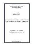 Luận văn Thạc sĩ Quản lý kinh tế: Phát triển đội ngũ cán bộ, công chức, viên chức UBND huyện Tịnh Biên, tỉnh An Giang
