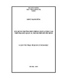Luận văn Thạc sĩ Quản lý giáo dục: Xây dựng trường phổ thông chất lượng cao ở địa bàn Quận 12, Thành phố Hồ Chí Minh