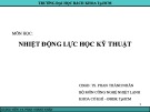 Bài giảng Nhiệt động lực học kỹ thuật: Chương 1 - TS. Phan Thành Nhân