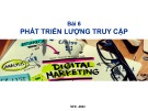 Bài giảng Marketing kỹ thuật số: Chương 6 - Nguyễn Vũ Quân