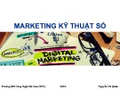 Bài giảng Marketing kỹ thuật số: Chương 1 - Nguyễn Vũ Quân