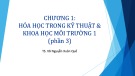 Bài giảng Hoá học trong kỹ thuật và khoa học môi trường: Chương 1.2 - TS. Võ Nguyễn Xuân Quế