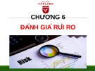 Bài giảng Chương 6: Đánh giá rủi ro