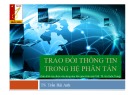 Bài giảng Hệ phân tán - Chương 4: Trao đổi thông tin trong hệ phân tán