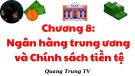 Bài giảng môn Tài chính tiền tệ - Chương 8: Ngân hàng trung ương và Chính sách tiền tệ