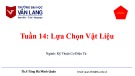 Bài giảng Vật liệu cơ sinh điện: Tuần 14 - Ths. Tăng Hà Minh Quân
