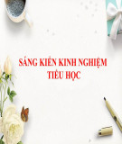 Sáng kiến kinh nghiệm Tiểu học: Hệ thống bài tập phân biệt từ đồng âm và từ nhiều nghĩa theo hướng phát triển năng lực, phẩm chất cho học sinh lớp 5