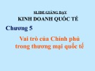Bài giảng Kinh doanh quốc tế: Chương 5 - Phùng Nam Phương
