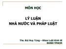 Bài giảng Lý luận nhà nước và pháp luật: Chương 1 - ThS. Bùi Huy Tùng