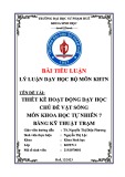 Bài tiểu luận Lý luận dạy học bộ môn Khoa học tự nhiên: Thiết kế hoạt động dạy học chủ đề vật sống môn Khoa học Tự nhiên 7 bằng kỹ thuật trạm