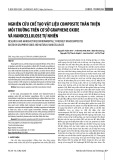 Nghiên cứu chế tạo vật liệu composite thân thiện môi trường trên cơ sở graphene oxide và nanocellulose tự nhiên