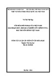 Tóm tắt Luận án Tiến sĩ Văn hóa học: Văn hóa đối ngoại của Việt Nam giai đoạn 2015 - 2020 qua nghiên cứu kênh VTV4 - Đài Truyền hình Việt Nam