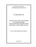 Luận án Tiến sĩ Khoa học giáo dục: Dạy học viết văn bản thuyết minh dựa trên tiến trình viết cho học sinh trung học phổ thông theo tiếp cận phát triển năng lực
