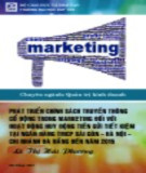 Luận văn Thạc sĩ Quản trị kinh doanh: Phát triển chính sách truyền thông cổ động trong marketing đối với hoạt động huy động tiền gửi tiết kiệm tại Ngân hàng TMCP Sài Gòn - Hà Nội - chi nhành Đà Nẵng đến năm 2015