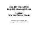 Bài giảng Kỹ năng giao tiếp kinh doanh: Chương 9 - Nguyễn Thế Hùng