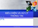 Bài giảng Tin học đại cương: Biểu diễn và xử lý thông tin - ThS. Ngô Cao Định