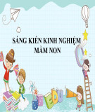 Sáng kiến kinh nghiệm Mầm non: Một số biện pháp giúp trẻ 24 – 36 tháng tuổi phát triển toàn diện thông qua hoạt động nhận biết