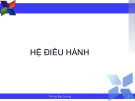 Bài giảng Tin học đại cương: Hệ điều hành - ThS. Ngô Cao Định