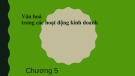 Bài giảng Văn hoá doanh nghiệp: Chương 5 - Nguyễn Linh Phương